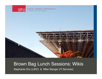 Brown Bag Lunch Sessions: Wikis - SFU Wiki