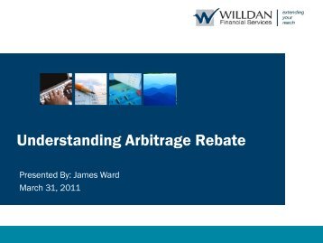 Session 2 - Understanding Arbitrage Rebate - Willdan