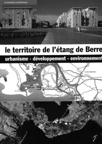 Le territoire de l'Etang de Berre, urbanisme, dÃ©veloppement ...