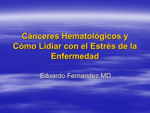 CÃ¡nceres HematolÃ³gicos y CÃ³mo Lidiar con el EstrÃ©s de la ...