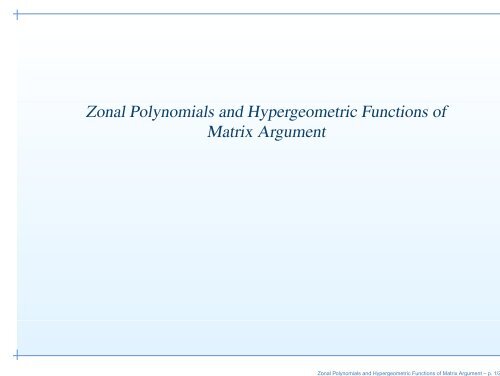 Zonal Polynomials and Hypergeometric Functions of Matrix Argument