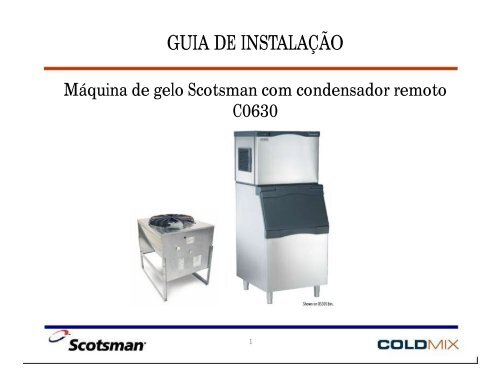Máquina de gelo CO630 condensador remoto - Manual ... - Coldmix