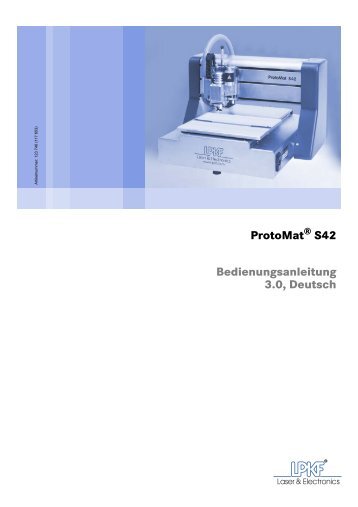 ProtoMat S42 Bedienungsanleitung 3.0, Deutsch - LPKF Laser ...