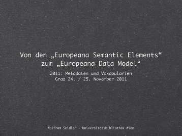 Metadatenmodelle der Europeana. Der Ãbergang von ESE zu EDM