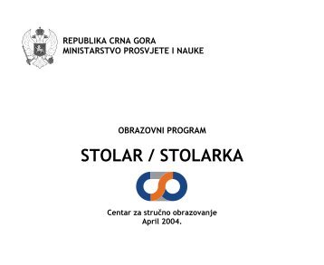 STOLAR / STOLARKA - Vlada Crne Gore