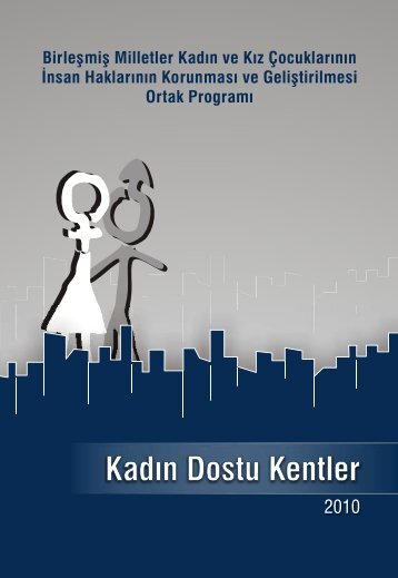 KadÄ±n Dostu Kentler - Unfpa.org.tr