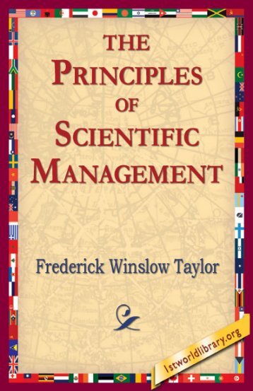 The Principles Of Scientific Management - 1stWorldPublishing.com