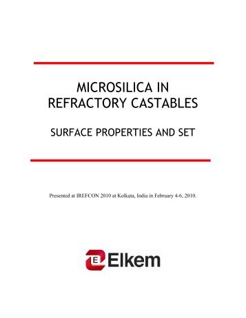Microsilica in Refractory Castables- Surface Properties and ... - Elkem