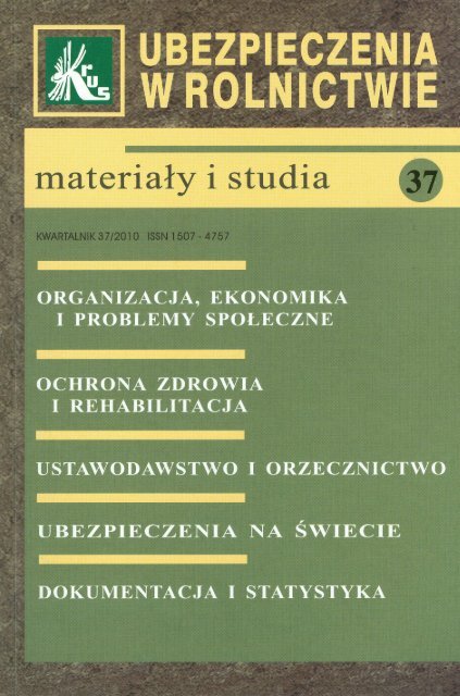 Ubezpieczenia w Rolnictwie. MateriaÅ‚y i Studia. Nr 37/2010 - KRUS