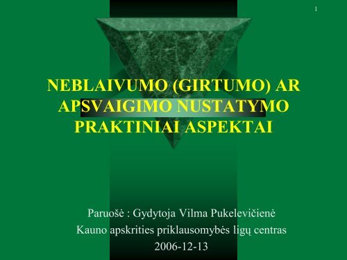 neblaivumo (girtumo) ar apsvaigimo nustatymo praktiniai aspektai