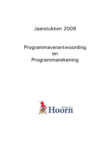 Jaarrekening 2009 - Gemeente Hoorn