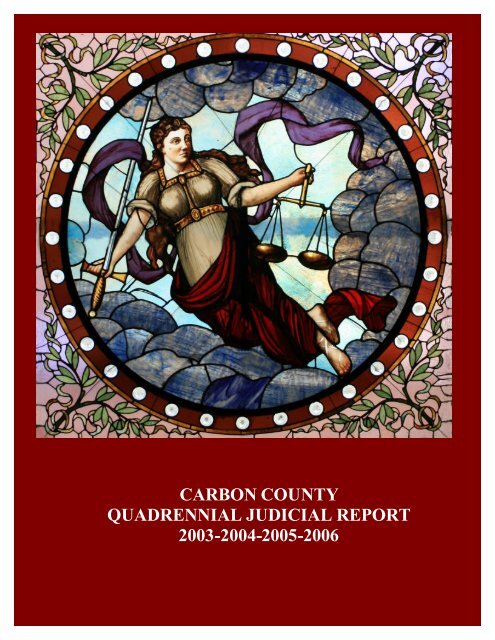 carbon county quadrennial judicial report 2003-2004-2005-2006