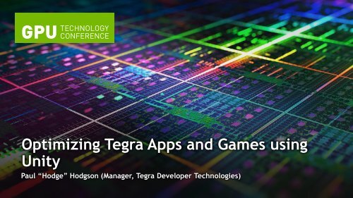 Optimizing Tegra Apps and Games using Unity - NVIDIA Developer ...