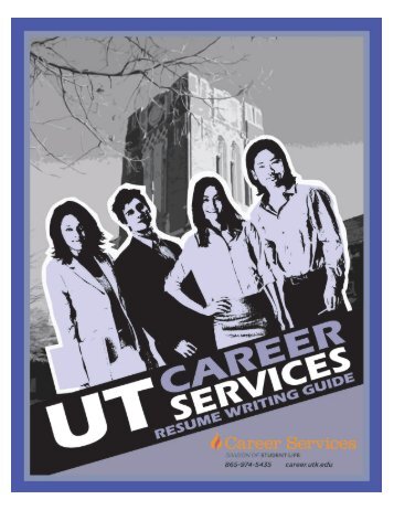 Resume Writing Guide - Career Services - The University of . Utk Resume Writing Guide Utk Resume Writing Guide Resume Writing Guide - Career Services - The University of .