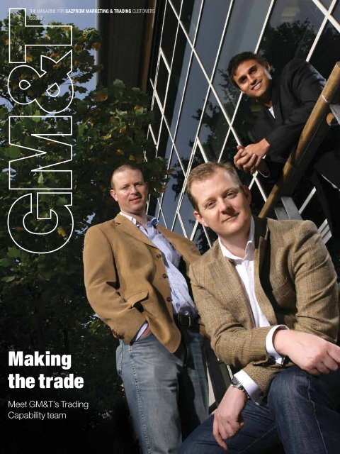 GM&T Magazine Issue 2 - Gazprom Marketing & Trading