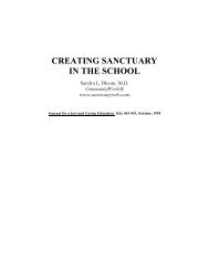 CREATING SANCTUARY IN THE SCHOOL - The Sanctuary Model