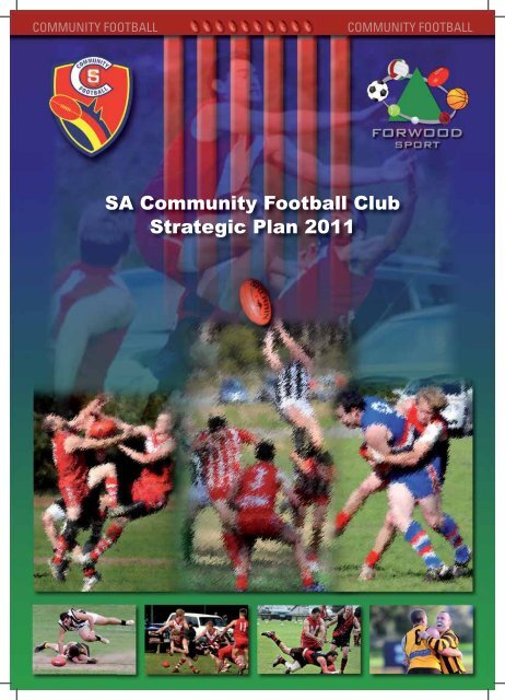 SA Community Football Club Strategic Plan 2011 - sanfl