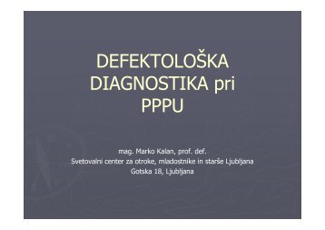 DefektoloÅ¡ka diagnostika pri PPU - mag. Marko Kalan