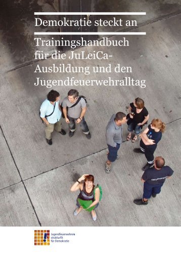 Demokratie steckt an Trainingshandbuch für die JuLeiCa - Deutsche ...