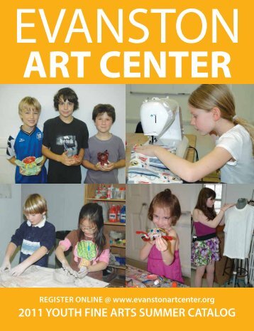 Summer Youth Camps Catalog - Evanston Art Center