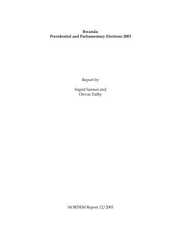 Rwanda: Presidential and Parliamentary Elections 2003 Report by ...