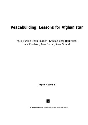 Peacebuilding: Lessons for Afghanistan? - CMI