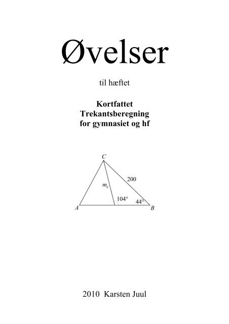 Kortfattet trekantsberegning for gymnasiet og hf - Matematik i ...