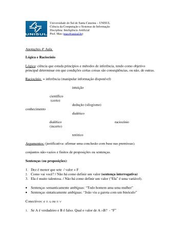 Anotações 4 a Aula Lógica e Raciocínio Lógica: ciência que ... - Unisul