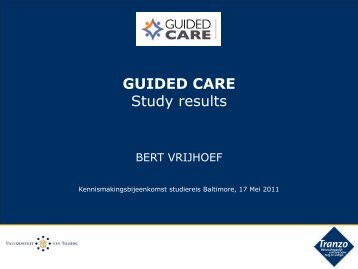 Presentatie studieresultaten Guided Care - Vilans