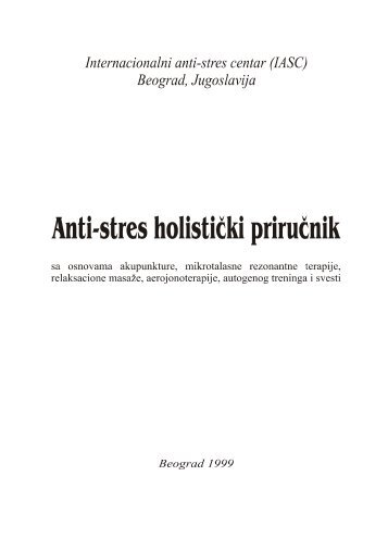 Anti-stres holistiÄki priruÄnik - a (www.dejanrakovicfund.o