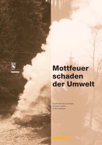 Mottfeuer schaden der Umwelt