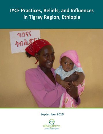 IYCF Practices, Beliefs, and Influences in Tigray ... - Alive & Thrive