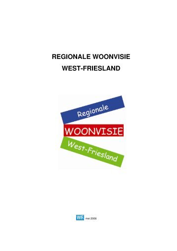 regionale woonvisie west-friesland - Kenniscentrum Wmo en Wonen ...