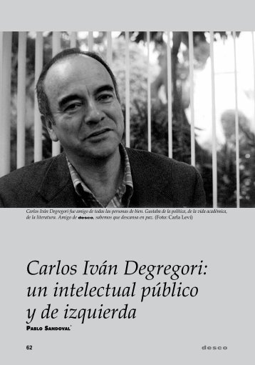 Carlos IvÃ¡n Degregori: un intelectual pÃºblico y de izquierda - Desco