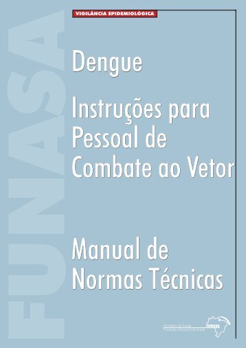 Dengue - Instruções para Pessoal de Combate ao Vetor