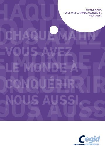 Chaque matin, vous avez le monde Ã  ConquÃ©rir. nous aussi. - Cegid.fr