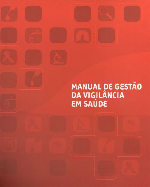 Manual de Gestão da Vigilância em Saúde - Ministério da Saúde