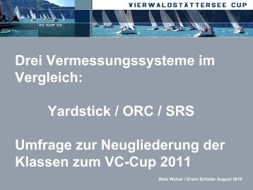 Yardstick / ORC / SRS Umfrage zur Neugliederung der ... - VC Cup