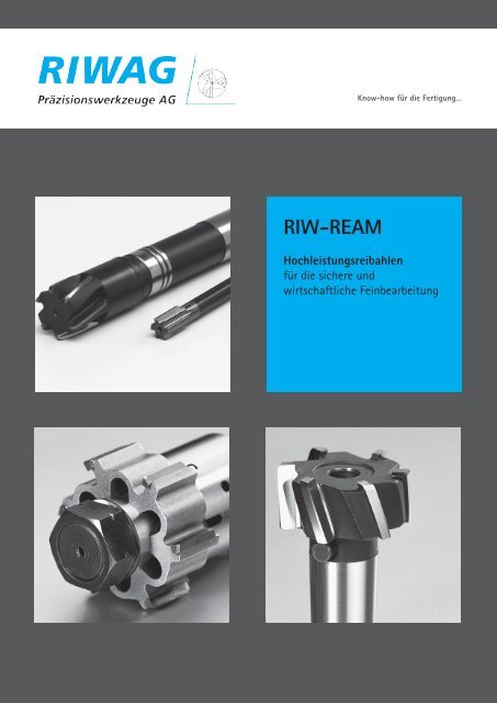 RIW-REAM Katalog REIBEN - Riwag PrÃ¤zisionswerkzeuge AG