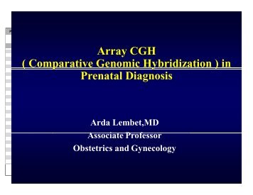 Arda Lembet_Array CGH in Prenatal Diagnosis.ppt [Uyumluluk Modu]