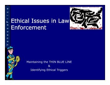 Ethical Issues in Law Enforcement Enforcement