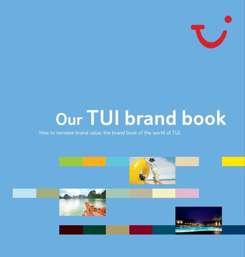 Our TUI brand book - TUI Travel Center