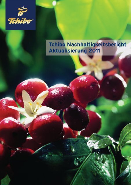 Tchibo Nachhaltigkeitsbericht – Aktualisierung 2011 (PDF)