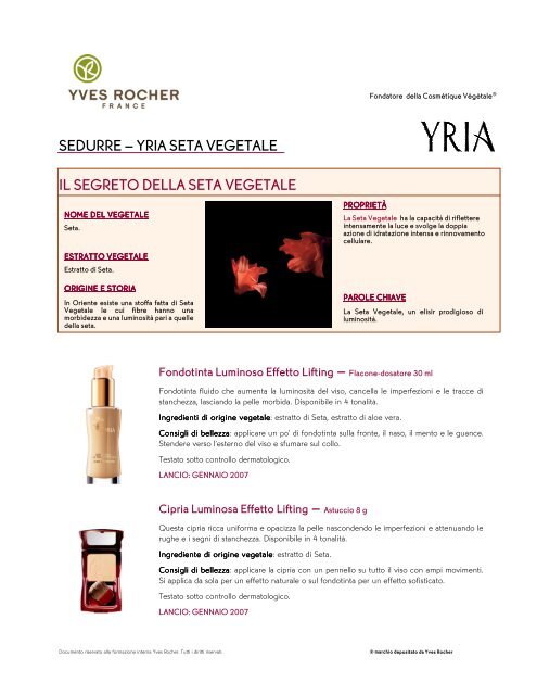 SEDURRE – YRIA SETA VEGETALE IL SEGRETO ... - Yves Rocher