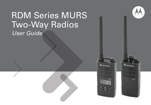 RDM Series MURS Two-Way Radios - Motorola Solutions