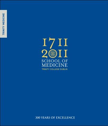 Brochure "Trinity Medicine: 1711-2011" (PDF 681kB) - School of ...