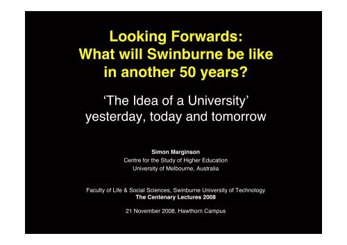 Swinburne Lecture 21 November 2008 - Centre for the Study of ...
