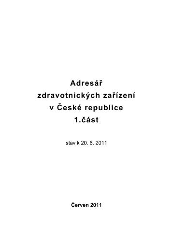 AdresÃ¡Å zdravotnickÃ½ch zaÅÃ­zenÃ­ k 20.6.2011 - ÃZIS ÄR