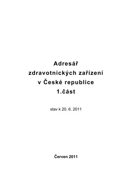 AdresÃ¡Å zdravotnickÃ½ch zaÅÃ­zenÃ­ k 20.6.2011 - ÃZIS ÄR