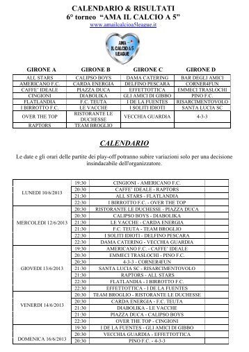 Calendario 6Â° Torneo estivo "Ama il Calcio a 5League"